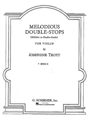Trott: Melodious Double-Stops Book 2 for Violin published by Schirmer