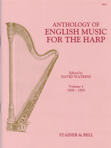 An Anthology of English Music for Harp. Book 4: 1800-1850 published by Stainer and Bell