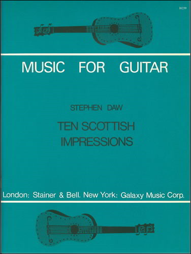 Daw: Ten Scottish Impressions for Guitar published by Stainer & Bell