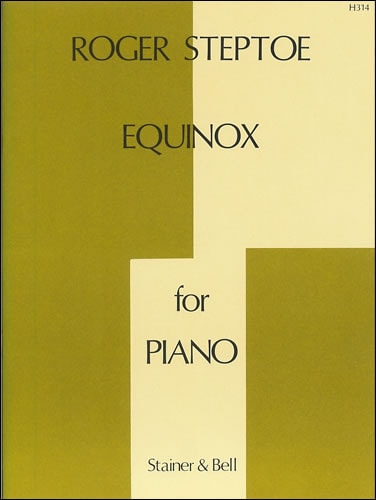Steptoe: Equinox for Piano published by Stainer & Bell