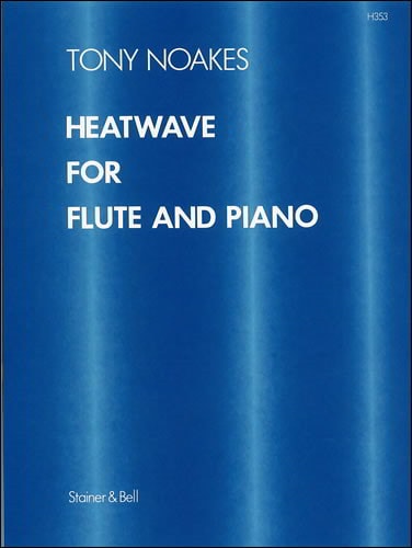 Noakes: Heatwave for Flute published by Stainer & Bell