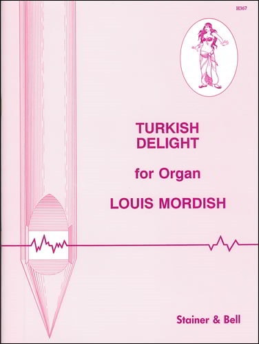 Mordish: Turkish Delight for Organ published by Stainer & Bell