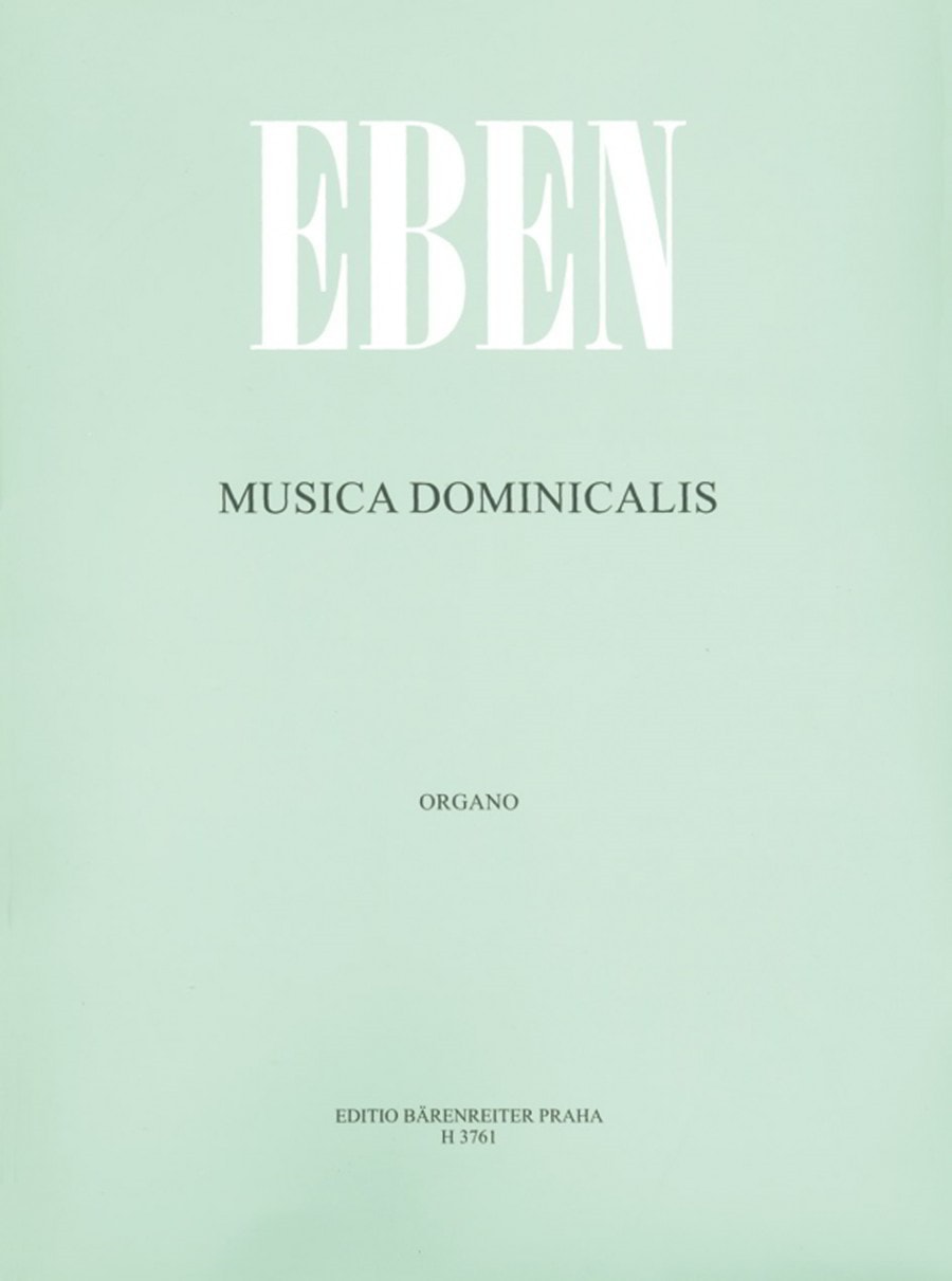 Eben: Musica Dominicalis for Organ published by Barenreiter