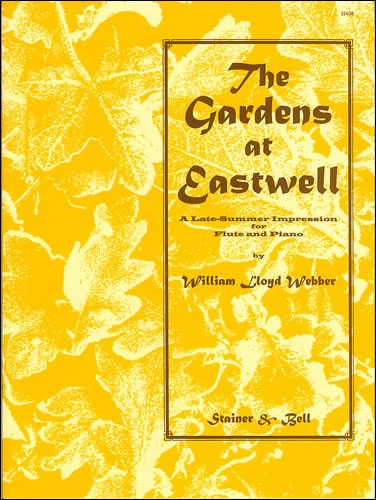 Lloyd Webber: The Gardens at Eastwell for Flute published by Stainer & Bell