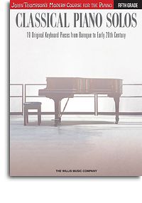 John Thompson's Modern Course: Classical Piano Solos - Fifth Grade