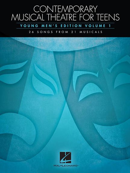 Contemporary Musical Theatre For Teens - Young Men's Edition Volume 1 published by Hal Leonard