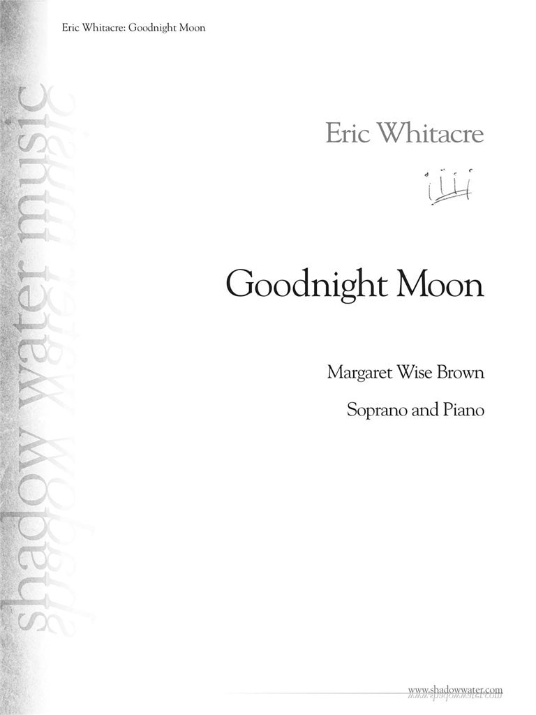 Whitacre: Goodnight Moon for High Voice published by Shadow Music
