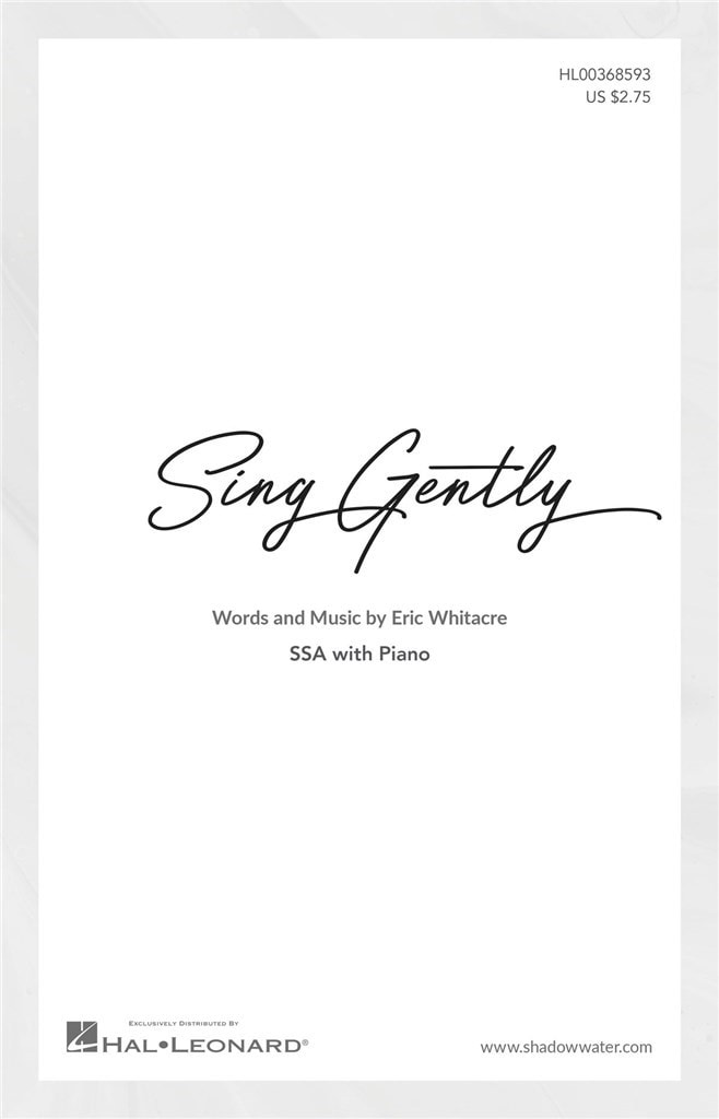 Whitacre: Sing Gently SSA published by Shadow Water
