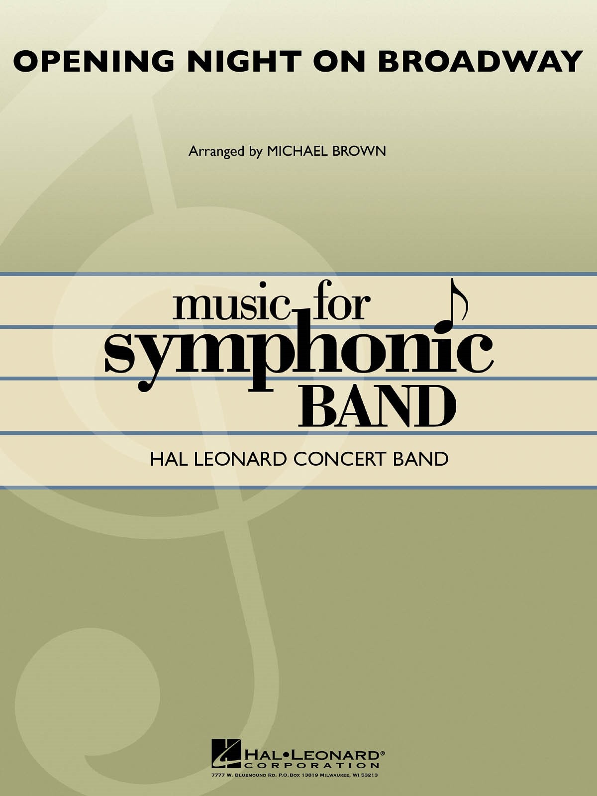 Opening Night on Broadway for Concert Band/Harmonie published by Hal Leonard - Set (Score & Parts)