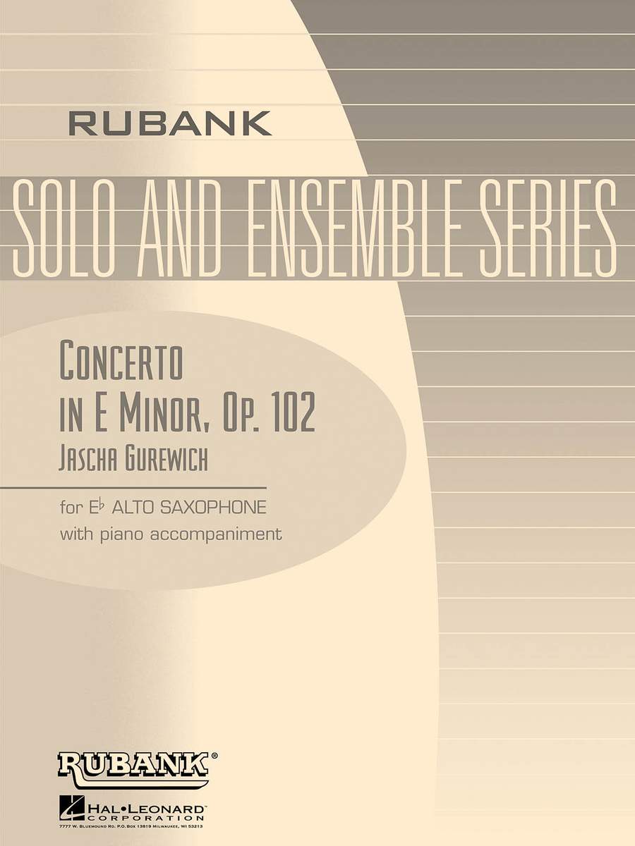 Gurewich: Concerto in E minor Opus 102 for Alto Saxophone published by Rubank