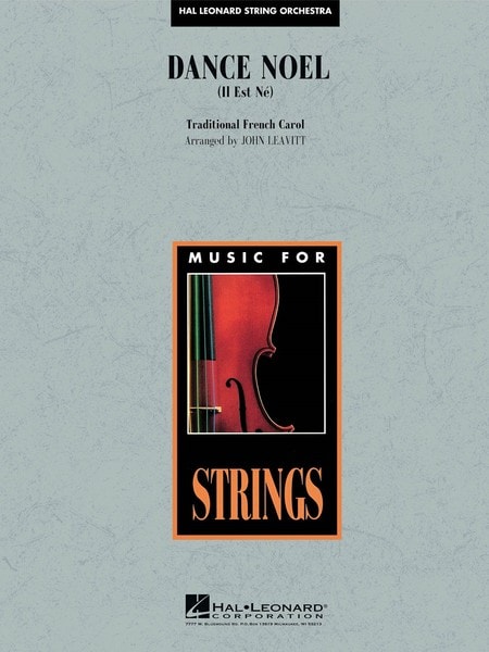 Dance Noel (Il Est N) for String Orchestra published by Hal Leonard - Set (Score & Parts)