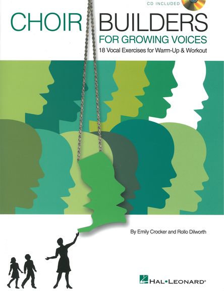 Choir Builders For Growing Voices - 18 Vocal Exercises For Warm-up And Workout published by Hal Leonard