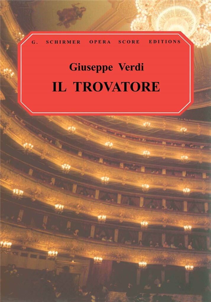 Verdi: Il Trovatore published by Schirmer - Vocal Score