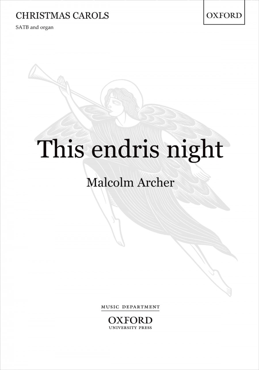 This endris night SATB by Archer published by OUP