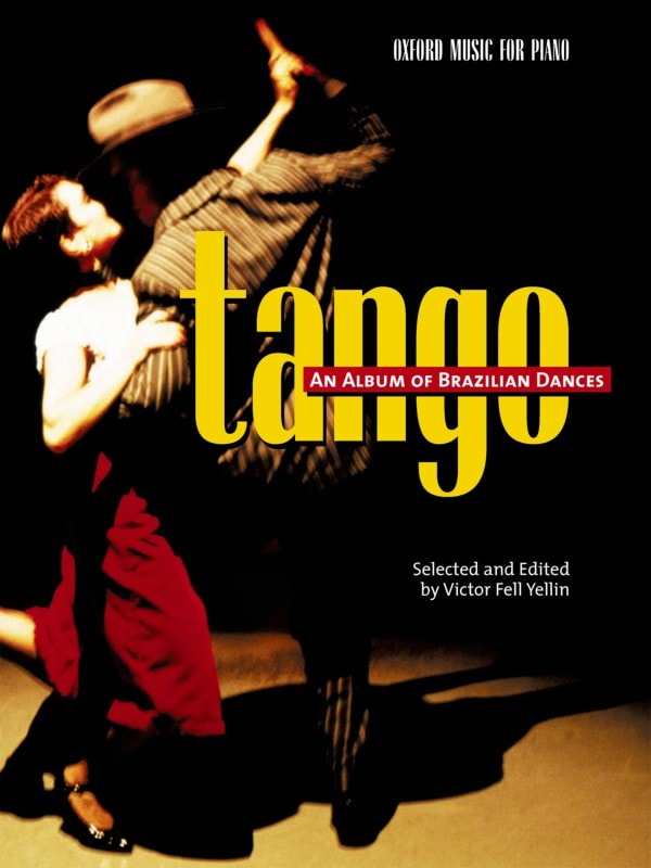 Tango An Album of Brazilian Dances for Piano published by OUP