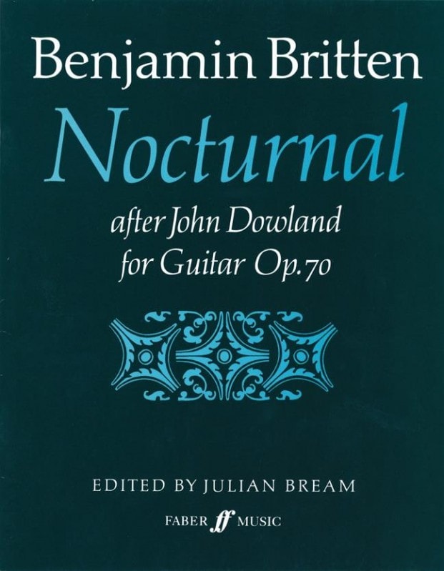 Britten: Nocturnal After John Dowland Opus 70 for Guitar published by Faber