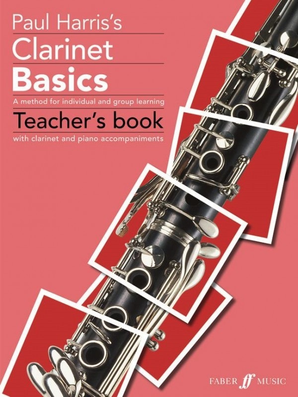 Clarinet Basics: Teacher Book published by Faber