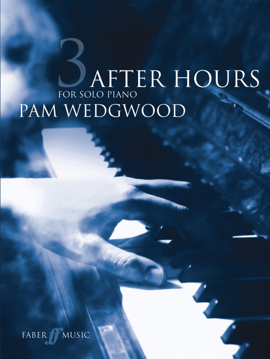 Wedgwood: After Hours Book 3 Grade 5 - 6 for Piano published by Faber