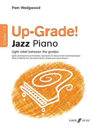 Wedgwood: Up-Grade Jazz Piano Grade 1 - 2 published by Faber