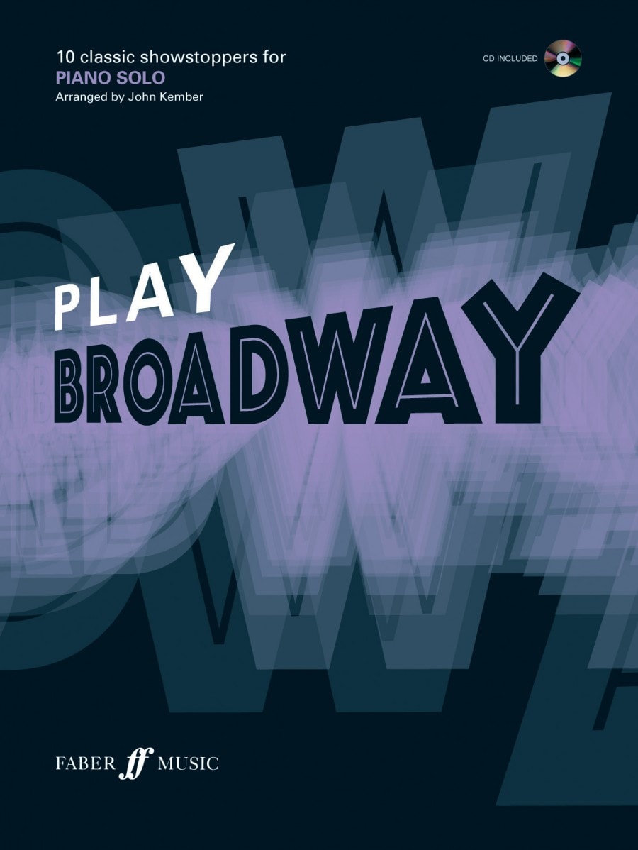 Play Broadway - Piano published by Faber (Book & CD)