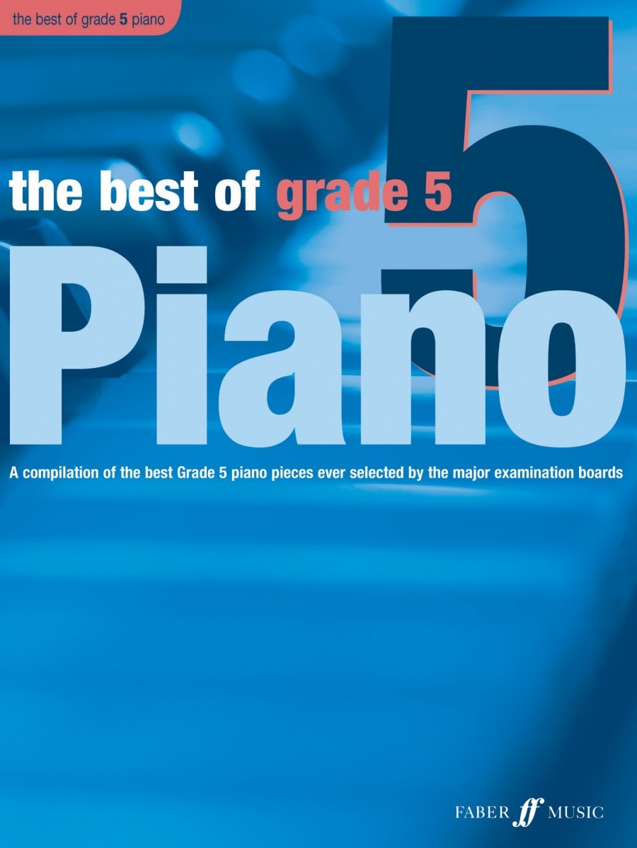 The Best of Grade 5 - Piano published by Faber