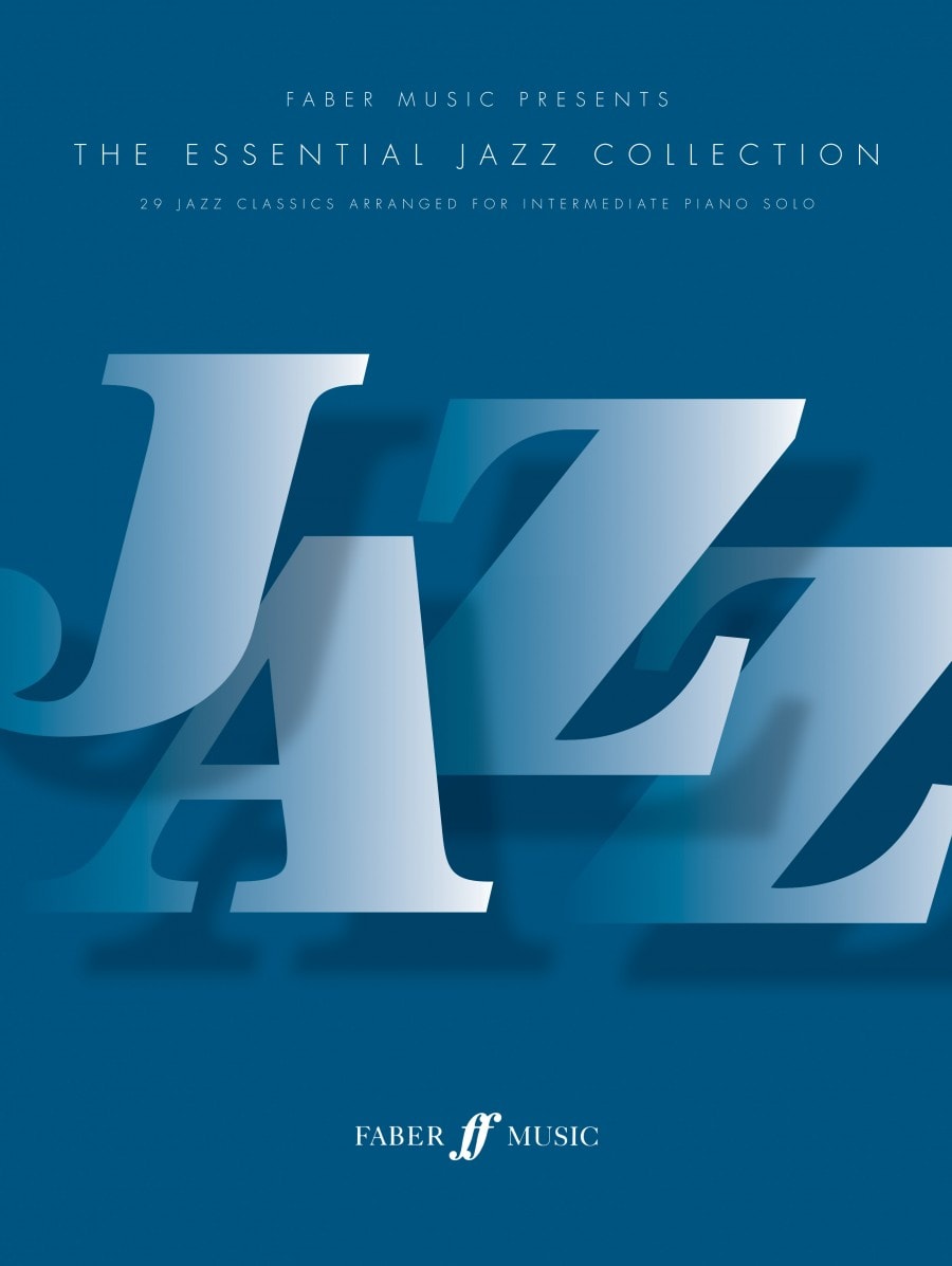 The Essential Jazz Collection for Piano published by Faber