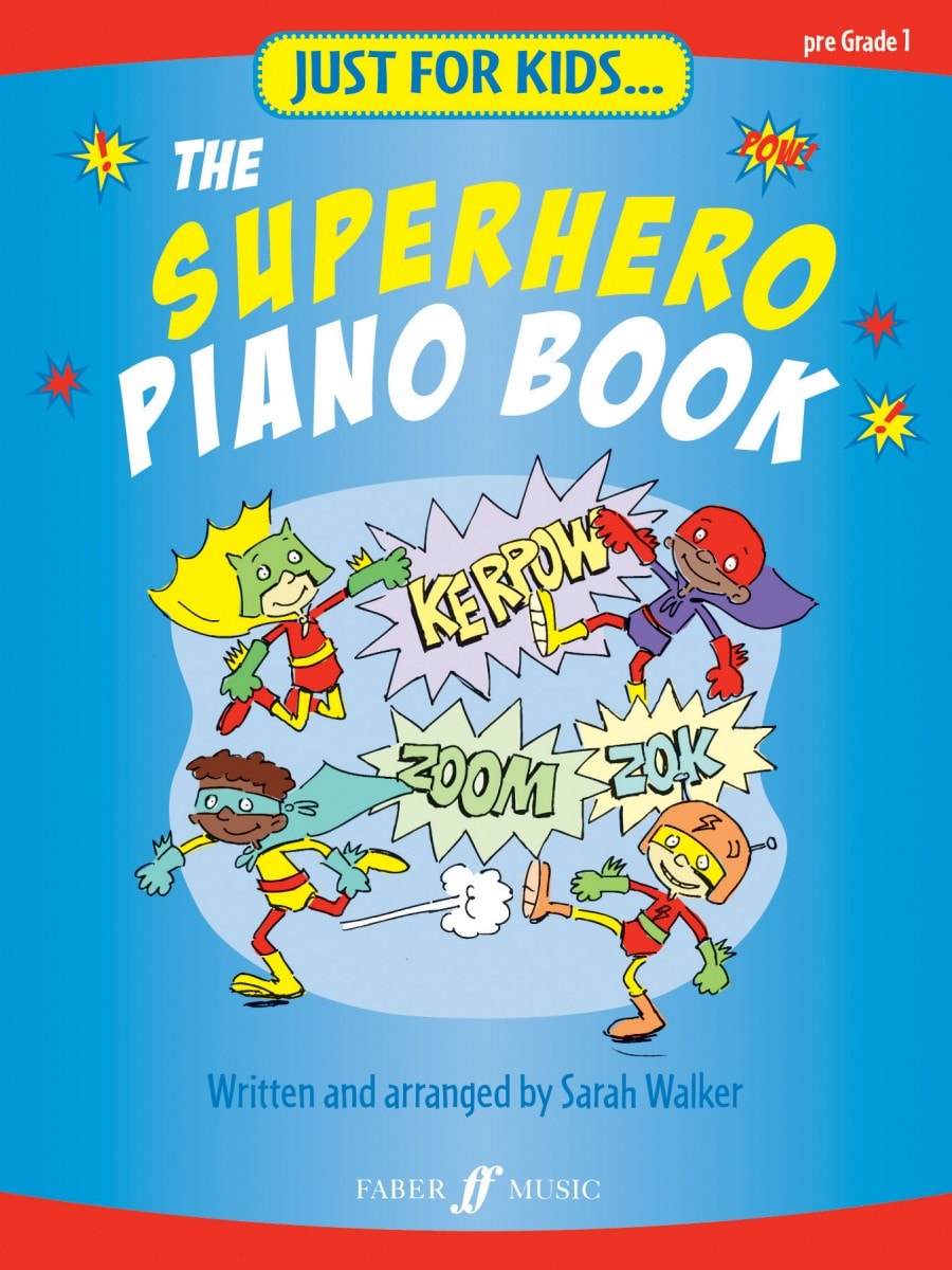 Just for Kids: Superhero Piano Book published by Faber
