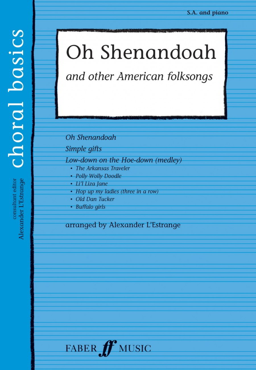L'Estrange: Oh Shenandoah & Other American Folksongs SA published by Faber