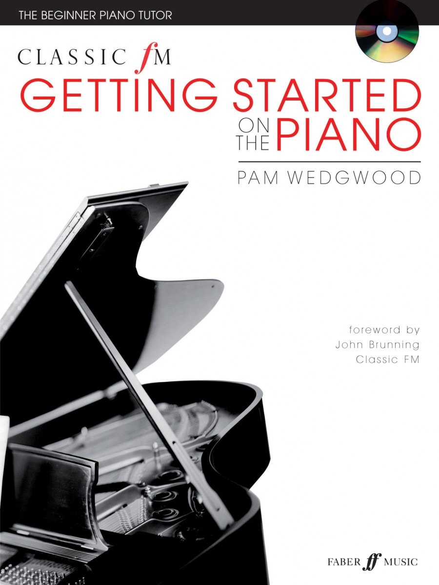 Wedgwood: Getting Started On The Piano (Classic FM) published by Faber