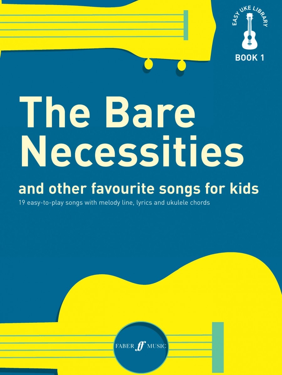Easy Uke Library Book 1: Bare Necessities And Other Favourite Songs For Kids published by Faber