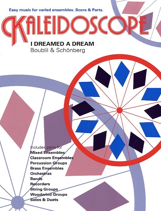 Kaleidoscope : I Dreamed a Dream for Flexible Ensemble published by Chester