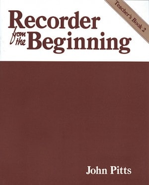 Recorder from the Beginning 2: Teacher Book (Classic Edition)