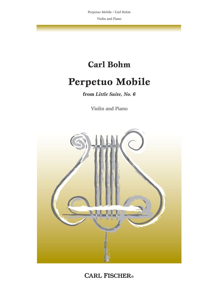Bohm: Moto Perpetuo Mobile for Violin published by Carl Fischer