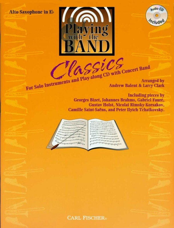 Playing With The Band: Classics - Alto Saxophone published by Fischer (Book & CD)