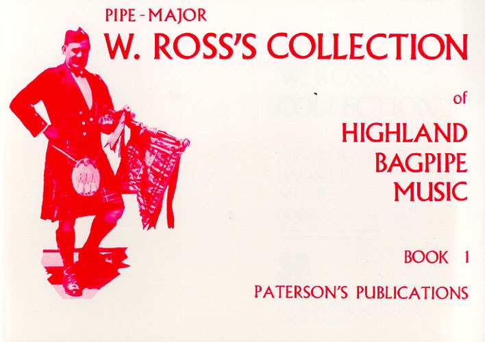 W. Ross's Collection Of Highland Bagpipe Music Book 1 published by Patterson