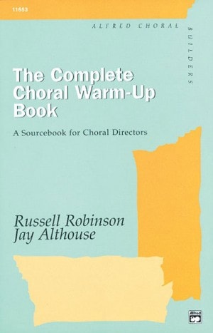 The Complete Choral Warm-up Book published by Alfred