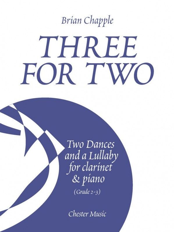 Chapple: Three For Two for Clarinet published by Chester