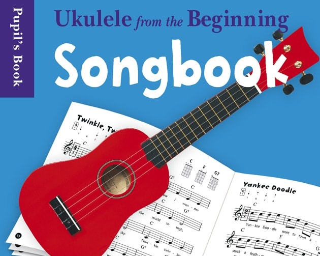 Ukulele From The Beginning Songbook: Pupil's Book published by Chester