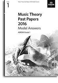 Music Theory Past Papers 2016 Model Answers - Grade 1 published by ABRSM
