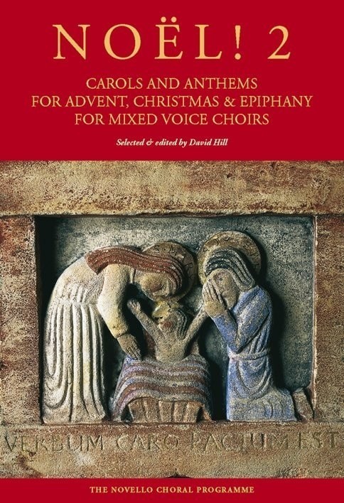 Noël! 2 - Carols And Anthems For Advent, Christmas And Epiphany published by Novello