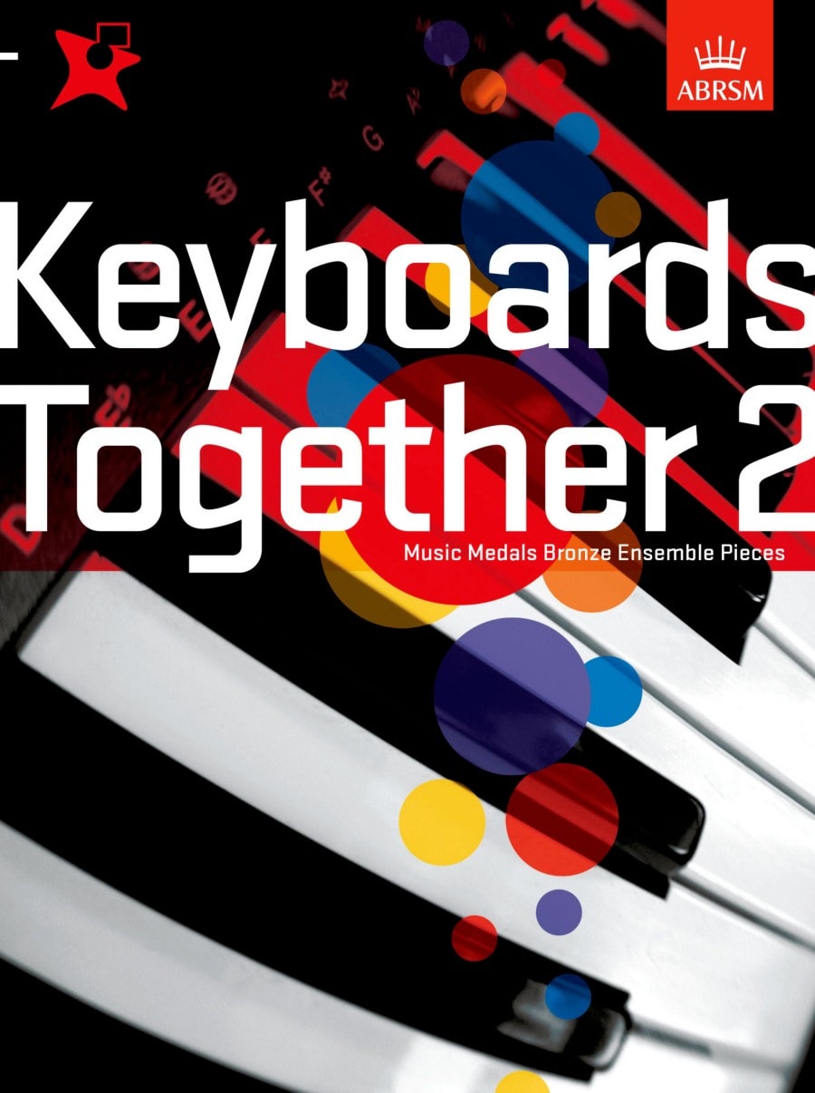 Keyboards Together 2 - Music Medals Bronze Ensemble Pieces published by ABRSM