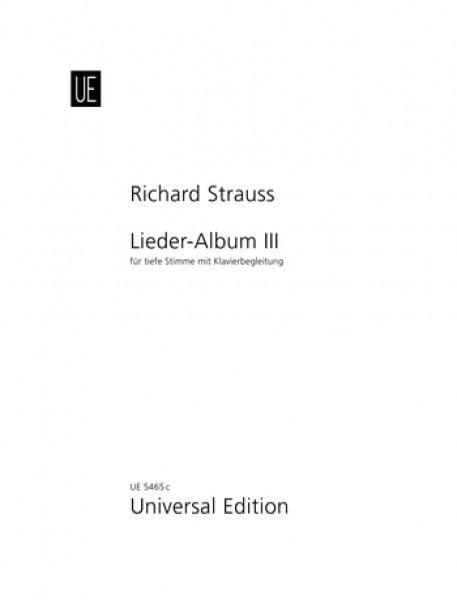 Strauss: Complete Songs (Lieder) Volume 3 Low Voice published by Universal Edition