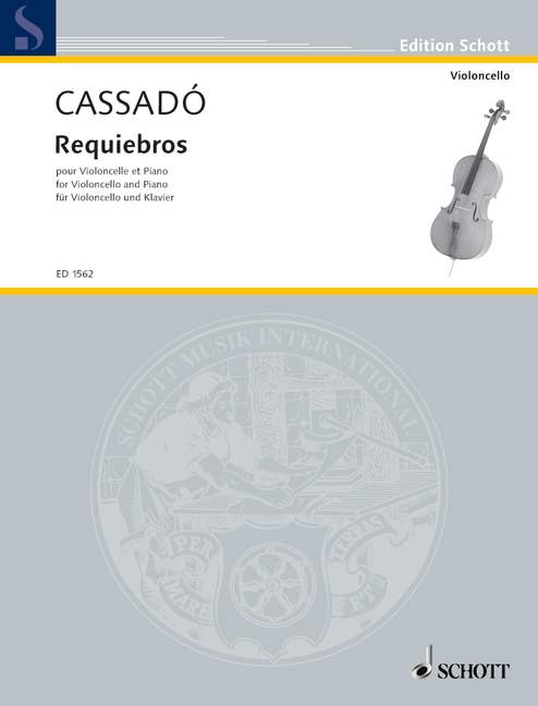 Cassado: Requiebros in D major for Cello published by Schott