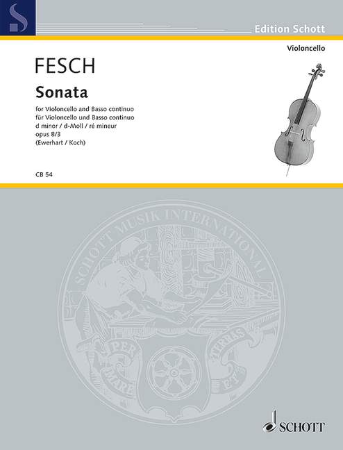 Fesch: Sonata in D Minor Opus 8/3 for Cello published by Schott
