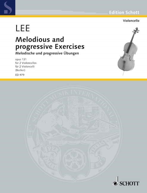 Lee: Melodious and progressive Exercises Opus 131 for 2 Cellos published by Schott