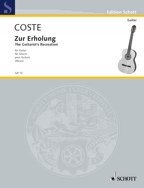 Coste: The Guitarist's Recreation Opus 51 published by Schott