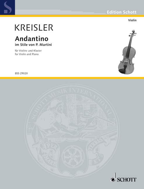 Kreisler: Andantino in the Style of Martini for Violin published by Schott