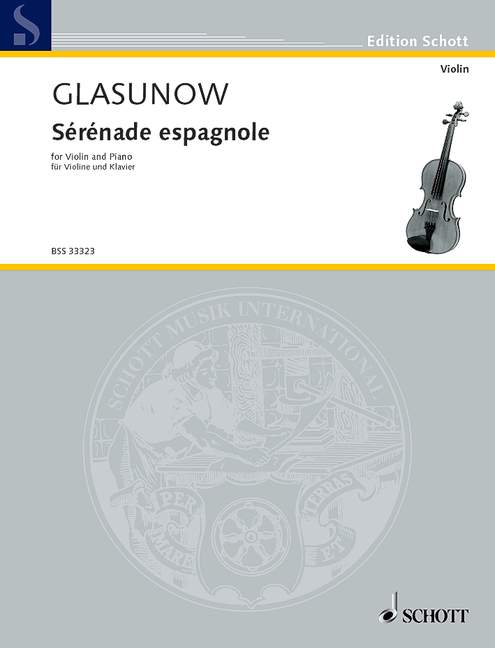 Glazunov: Serenade Espagnole for Violin published by Schott