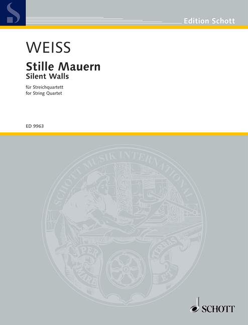 Weiss: Silent Walls for String Quartet published by Schott (Book & CD)