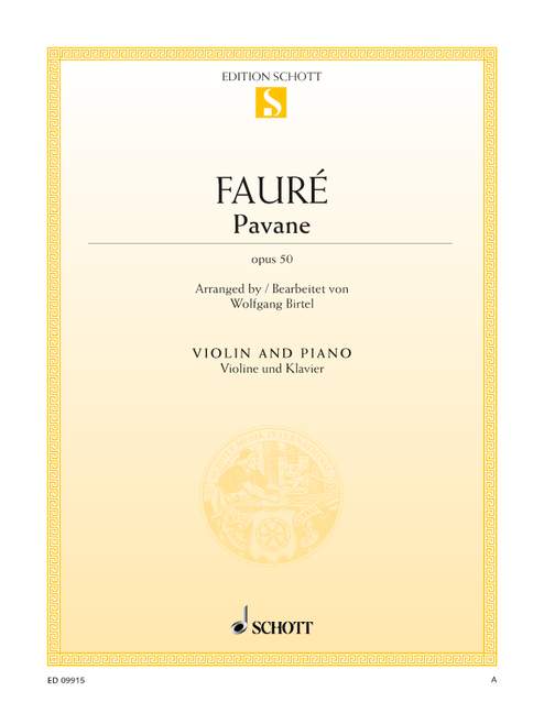 Faure: Pavane Opus 50 for Violin published by Schott